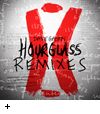 Hourglass - Remixes